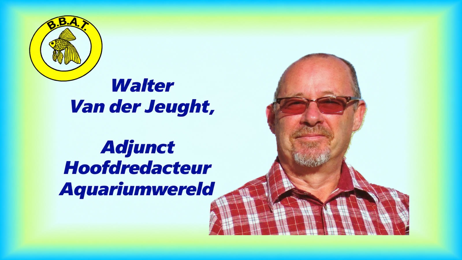 Walter Van der Jeught, adjunct-hoofdredacteur van Aquariumwereld